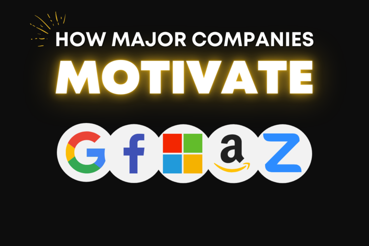 How Major Companies Motivate Their Employees